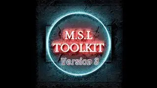 MSL Toolkit Part 8, Version 3.0 Tutorial