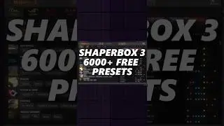 HOW TO GET 6000+ FREE SHAPERBOX PRESETS 