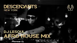 DJ LESOUL Afro House / Tech DJ Set Live From DESCENDANTS New York