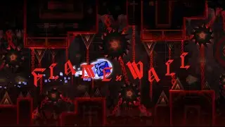 FLAMEWALL [NEW TOP 1]  IT`S VERIFIED!! | 4K 60FPS