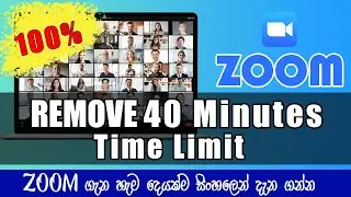 Free Unlimited Zoom time |How to  Remove 40 Minutes Time limit | Zoom hack | sinhala