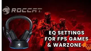 Roccat Syn Max Air Review and EQ settings for FPS games like Call of Duty Warzone