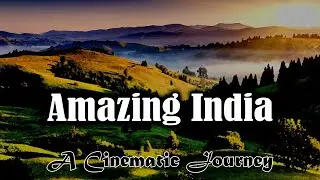 Amazing India || Glimpses of India - A Photographic Journey