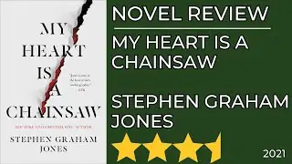 My Heart is a Chainsaw by Stephen Graham Jones | Novel Review | June 8, 2023