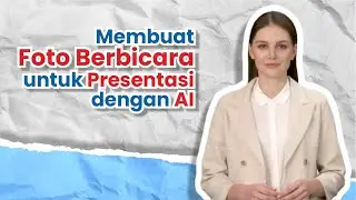 Membuat Foto Berbicara untuk Presentasi dengan AI - Heygen