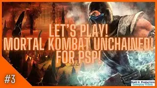 Let's Play Mortal Kombat: Unchained | Arcade Mode | #3: Finale!