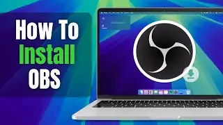 How to Install OBS on Macbook