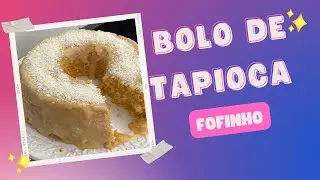 Bolo de tapioca fofinho
