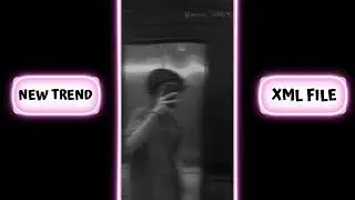 NEW - TREND  XML 😍💘 PRESET XML 💯💥 ALIGHT MOTION XML 💯🔥 NEW TREND XML  