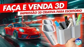 GANHE DINHEIRO c/ Impressão 3D Criativa para Escritório