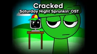 Cracked - Saturday Night Sprunkin' OST