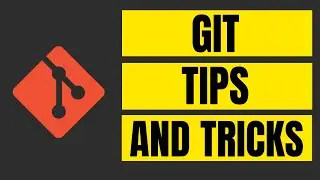 5 Git Tips and Tricks - Git Commands With Examples - Git Tutorial