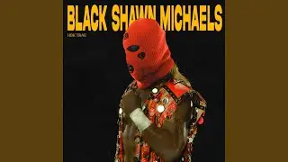 BLACK SHAWN MICHAELS