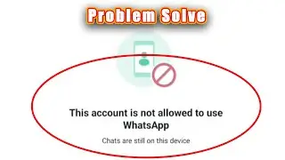 This account is not allowed to use WhatsApp due to spam✅