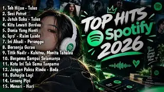 Top Hits Spotify 2026 | Top Spotify Indonesia 2026 | Lagu Hits Spotify 2026 | Lagu Terbaru
