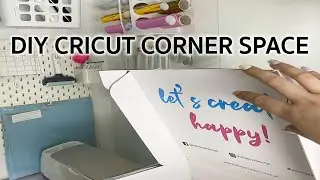 HOW TO DISPLAY & ORGANIZE CRICUT TOOLS & MATERIALS