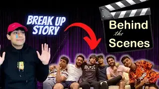 MY BREAK UP STORY, BTS AND UNSEEN PARTS from 