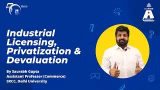 Industrial Licensing, Privatization and Devaluation | Business Environment | S Chand Academy