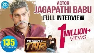 Actor Jagapathi Babu Exclusive interview || Frankly With TNR 