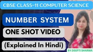 Number System One Shot Video | Number System Explained in Hindi | Class 11 Computer Science