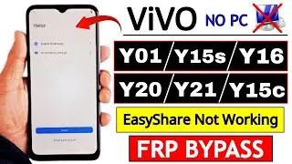 Vivo Y01/Y15s/Y16/Y20/Y21 - FRP BYPASS 2026 (EasyShare App Not Working) Without PC