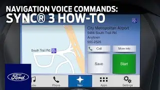 SYNC 3 Navigation Voice Commands | SYNC 3 How-To | Ford
