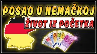 🌍 EVO KAKO SE ZAPOSLITI U NEMAČKOJ │ ŽIVOT IZ POČETKA - KORAK PO KORAK