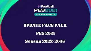 PES2021 || UPDATE FACE PACK CPK JULI 2023 || ANDRI PATCH V9.2
