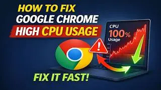 How To Fix Google Chrome High CPU Usage on Windows 11 & Windows 10