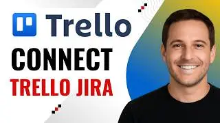 How to Connect Trello with Jira (Step-by-Step Integration Guide)