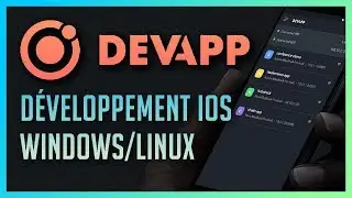 Ionic DevApp : Développer une application iOS sur Windows et Linux !