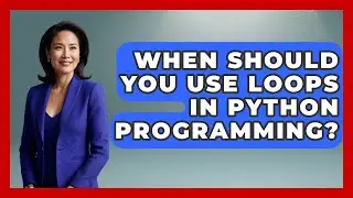 When Should You Use Loops in Python Programming? | Python Code School News
