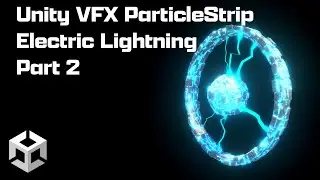 Unity VFX Particlestrip Electric Lightning part 2