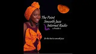 The Point Smooth Jazz Internet Radio 03.29.23