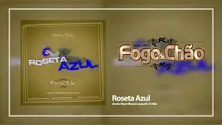 Roseta Azul Conjunto Fogo de Chão