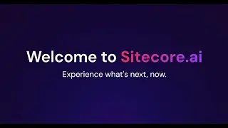 Welcome to Sitecore.ai: The future of customer engagement