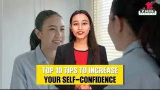 Top 10 Tips to Increase Your Self Confidence | Vskills