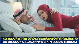 VIRAL‼️TKW Asal Indonesia di Arab Rela Jadi Selingkuhan Majikan, Alasannya Bikin Semua Terdiam!