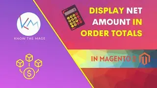 Display Net amount to the order totals | Magento 2 | Totals section