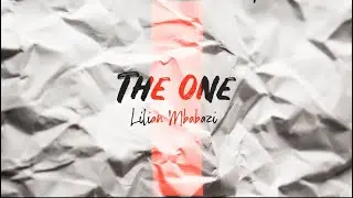 The One - Lilian Mbabazi ( Official Lyric Video )