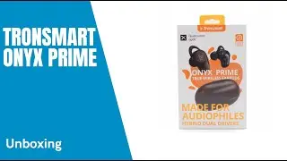 Unboxing | Tronsmart Onyx Prime