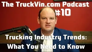 Trucking Industry Trends: What You Need to Know
