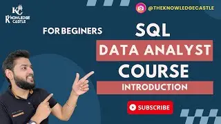 Roadmap to Data Analyst SQL Introduction for Beginners | Knowledge Castle
