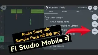 Audio Song Sample Pack Ko FL Studio Mobile Mein Kaise Laen | How To Install Sample Pack in FL Studio