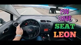 2007 Seat Leon [1.6  102 HP] - POV Test Drive