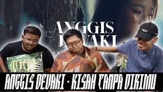 ANGGIS DEVAKI - KISAH TANPA DIRIMU Reaction | Serabut React
