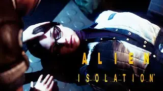 ЗАЛЕЗЛА, КУДА НЕ НАДО ✔ Alien: Isolation #6