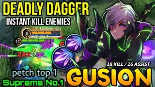 18 Kills Deadly Dagger Gusion Instant Kills Enemies! - Supreme No.1 Gusion petch top 1 - MLBB
