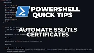 PowerShell Quick Tips : Automate SSL/TLS certificates