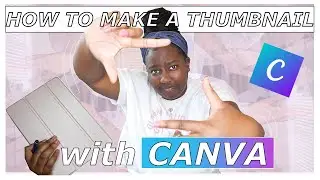 HOW TO MAKE A THUMBNAIL WITH CANVA | Easy and Simple | It'sElise